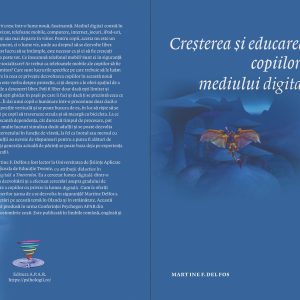 Coperta cărții Creșterea și educarea copiilor în era mediului digital, de Martine F. Delfos